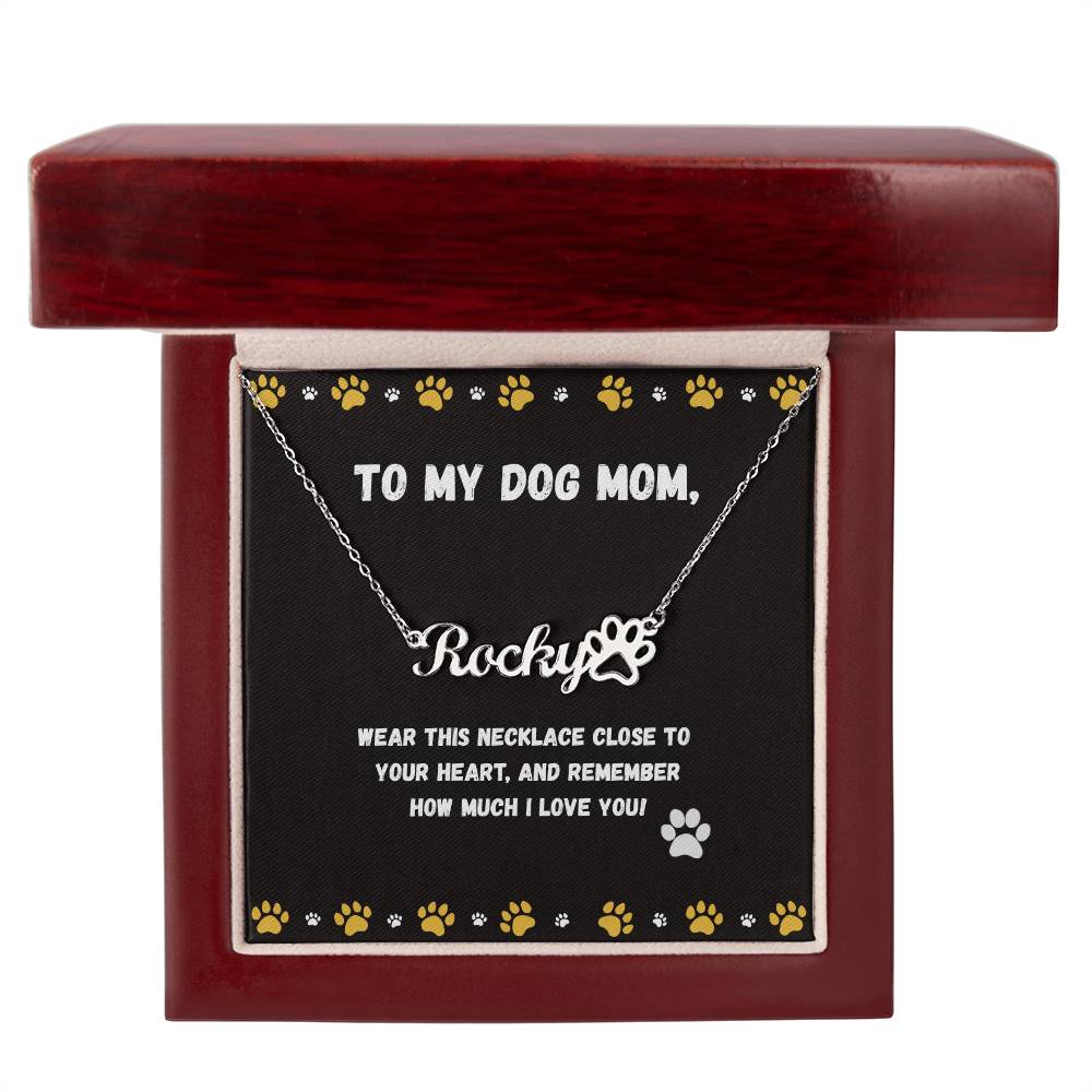 Personalized Dog Name with Paw Print Necklace with Message from Dog Gift for Dog Mom