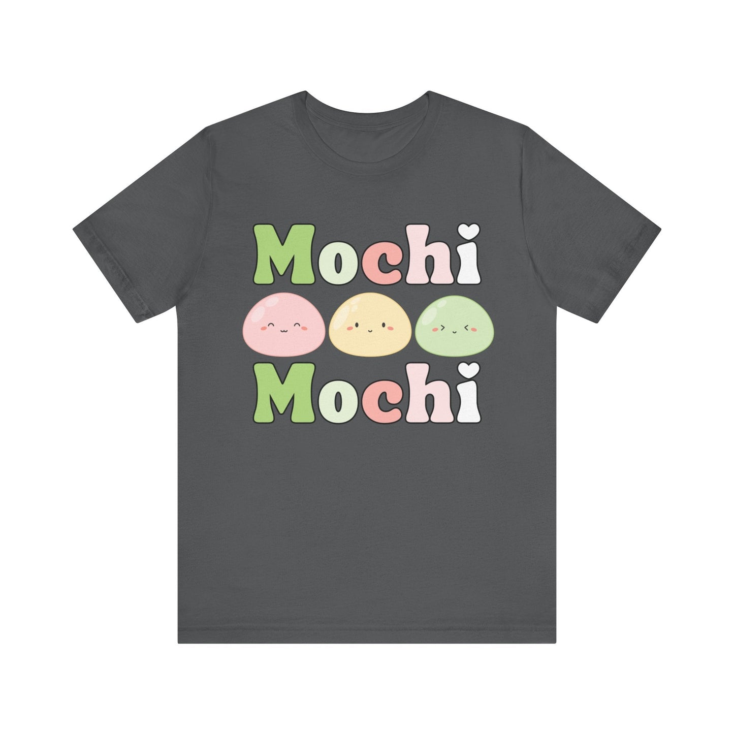 Cute Mochi Tee - Adorable and Comfortable Mochi Mochi Unisex Bella and Canvas Short Sleeve T - shirt Kawaii Japanese food shirt - I Love Heartstrings