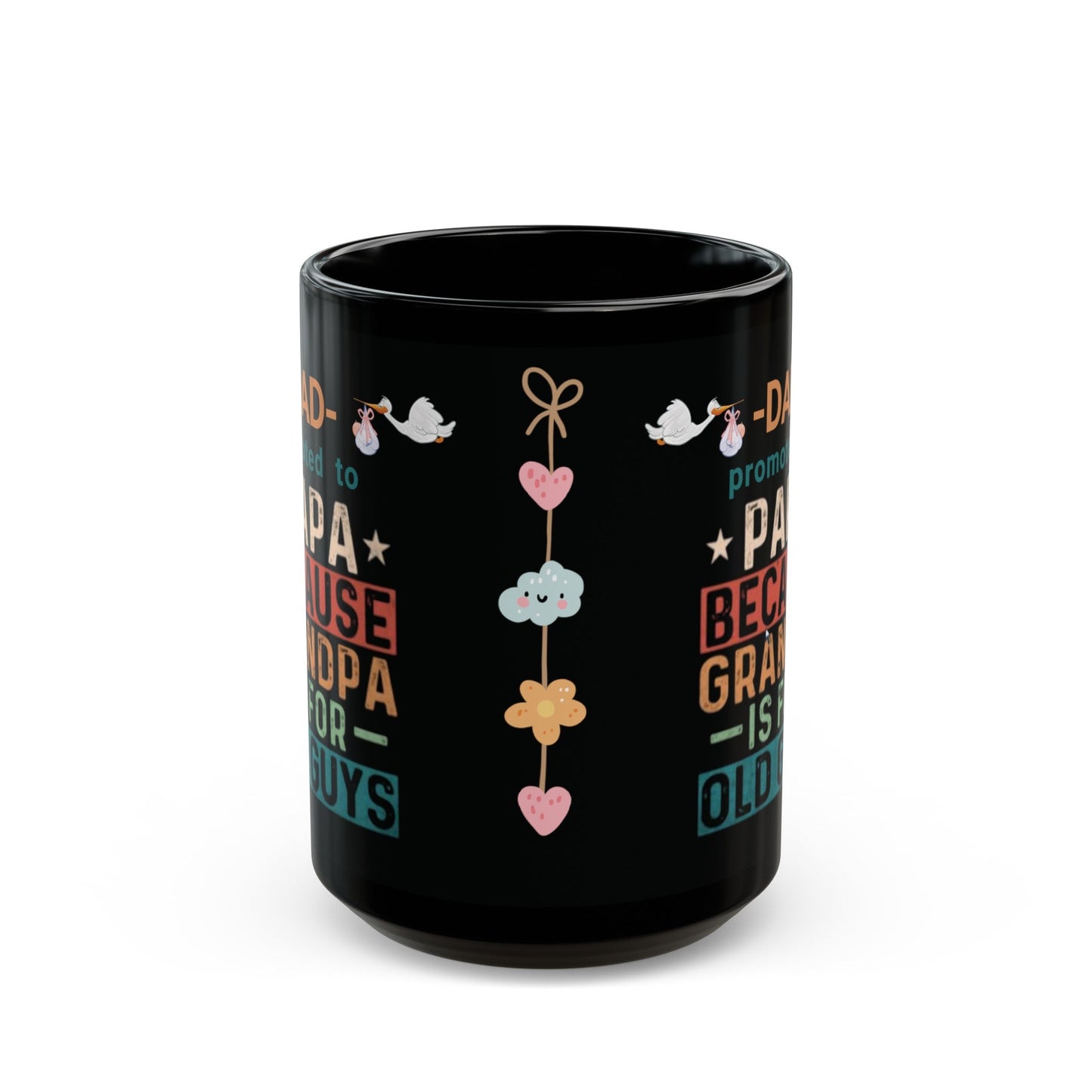 New Grandpa Promotion Mug, Dad promoted to Papa Black Mug (11oz, 15oz) New Grandfather Mug Baby Birth Announcement gift - I Love Heartstrings