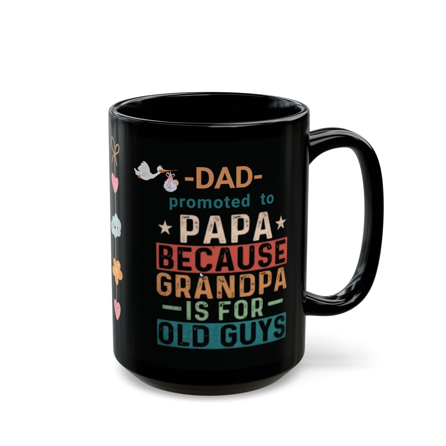 New Grandpa Promotion Mug, Dad promoted to Papa Black Mug (11oz, 15oz) New Grandfather Mug Baby Birth Announcement gift - I Love Heartstrings