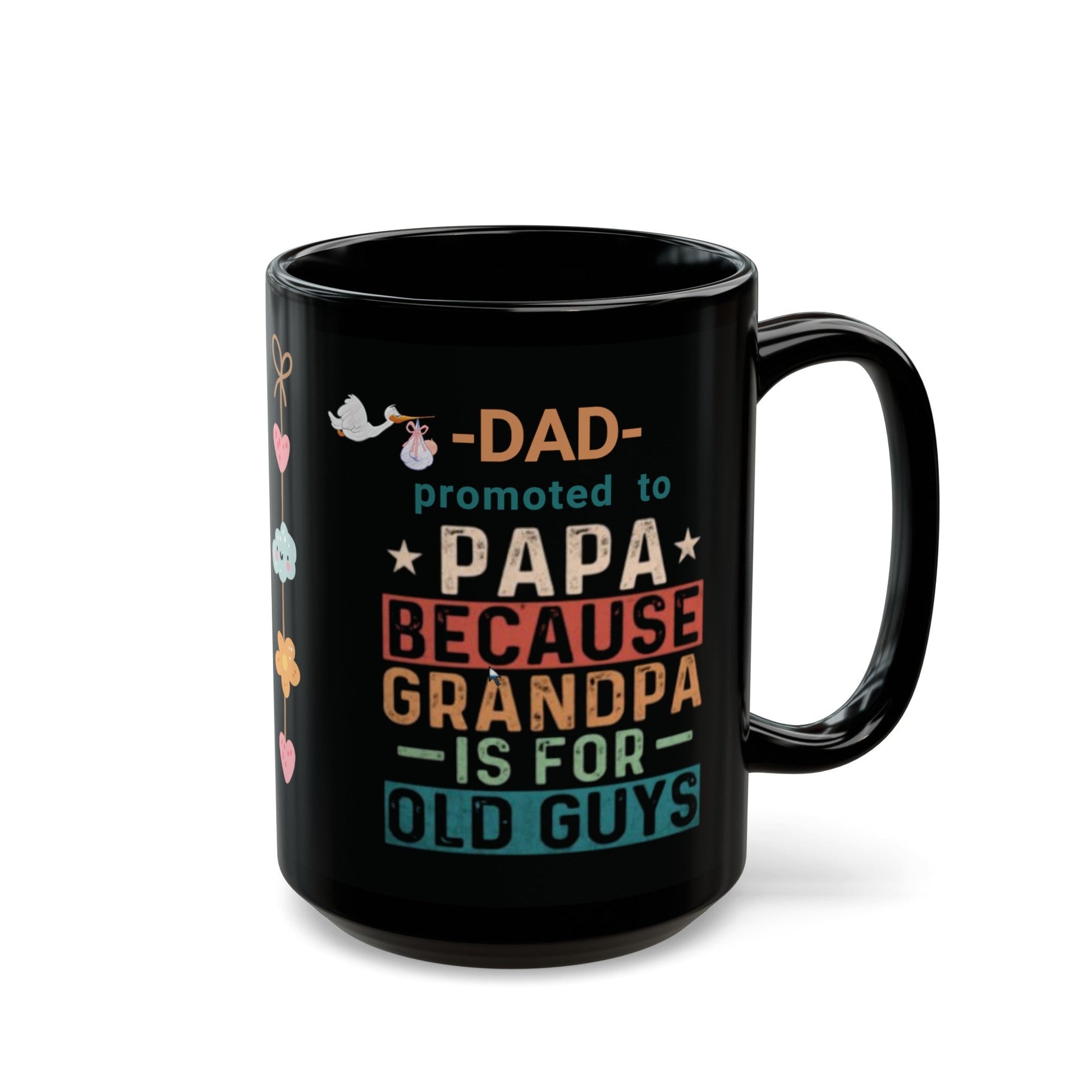 New Grandpa Promotion Mug, Dad promoted to Papa Black Mug (11oz, 15oz) New Grandfather Mug Baby Birth Announcement gift - I Love Heartstrings