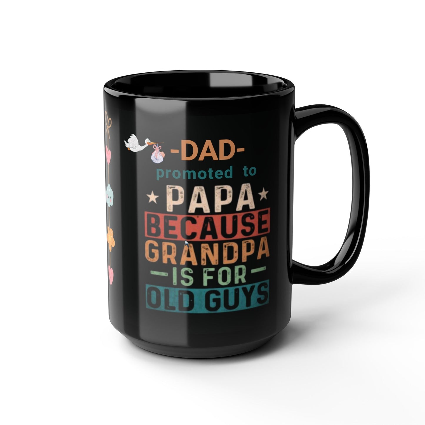 New Grandpa Promotion Mug, Dad promoted to Papa Black Mug (11oz, 15oz) New Grandfather Mug Baby Birth Announcement gift - I Love Heartstrings