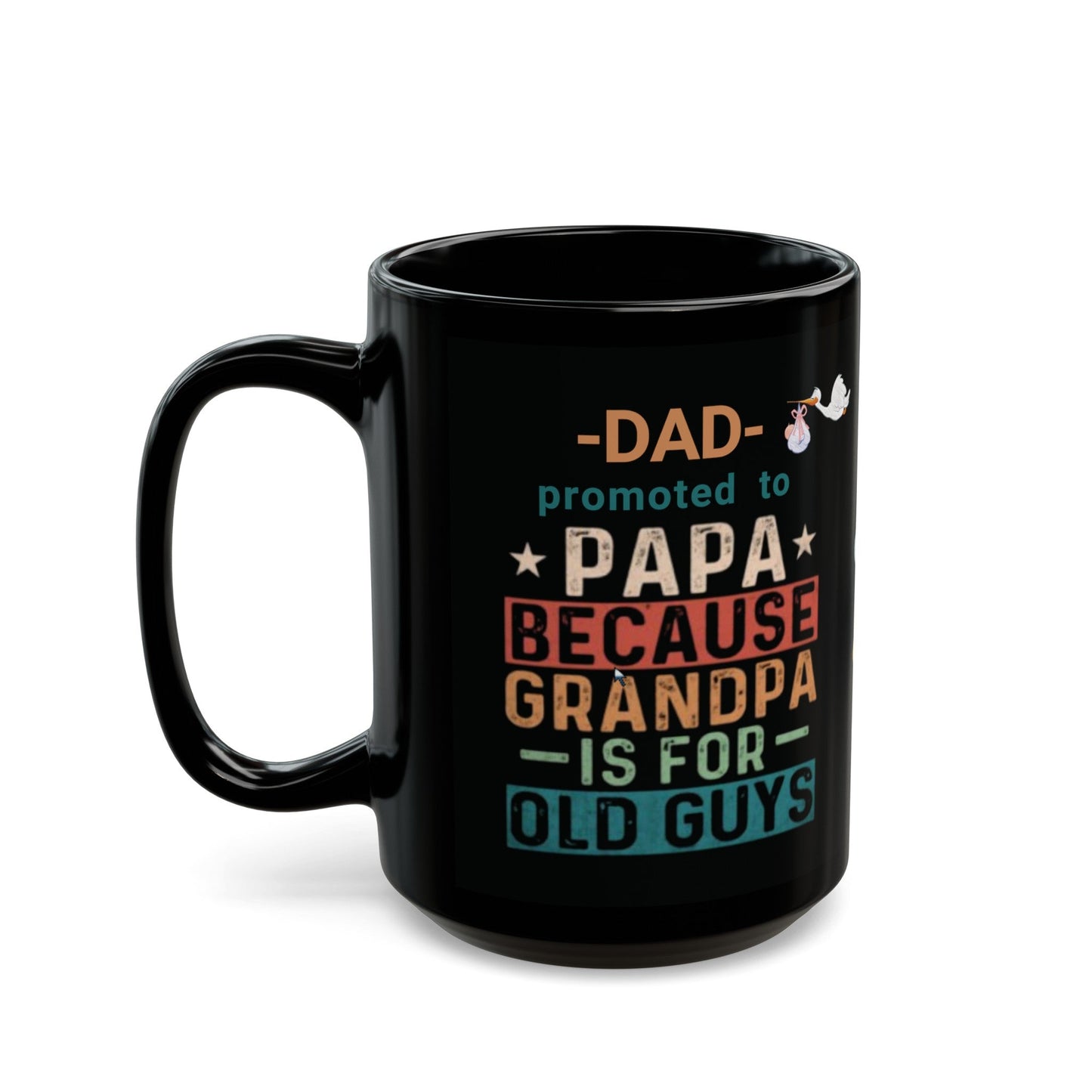 New Grandpa Promotion Mug, Dad promoted to Papa Black Mug (11oz, 15oz) New Grandfather Mug Baby Birth Announcement gift - I Love Heartstrings