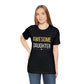 Awesome Daughter T-shirt, Gift for Daughter Short sleeve tee - I Love Heartstrings