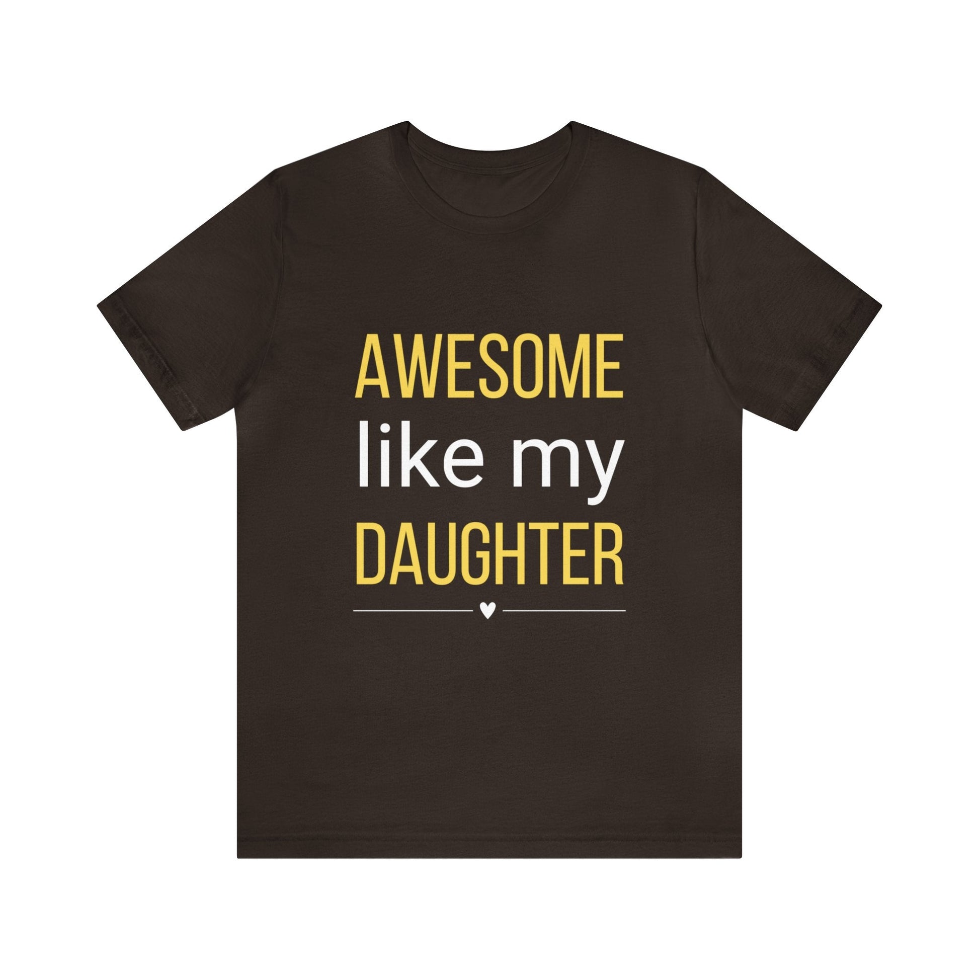 Awesome like my Daughter T-shirt for dad, Short Sleeve Tee, Funny gift for father from Daughter - I Love Heartstrings
