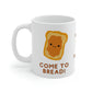 Come to Bread! Matching Coffee Mugs for Couples, His Hers Mug Set, His and Hers Mugs Funny, His and Hers Mug Set, Match Mug, Matching Mugs Couple, Custom Funny Couple Mug, for Him - I Love Heartstrings