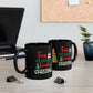 Fun Family Christmas 11oz Black Mug - I Love Heartstrings