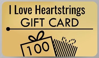 Gift Card - I Love Heartstrings