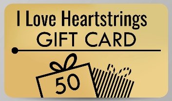 Gift Card - I Love Heartstrings