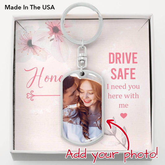 Honey- Drive Safe Dog Tag Photo Keychain Engravable Gift for her Keychain for women - I Love Heartstrings