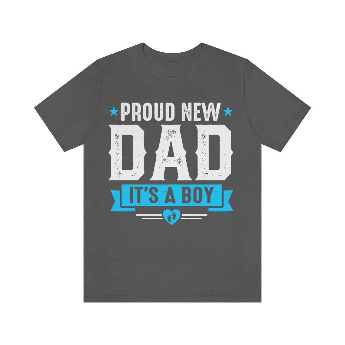 It's a Boy Dad Short Sleeve Tee Pregnancy announcement shirt for him Gift for new dad t-shirt New Dad shirt - I Love Heartstrings