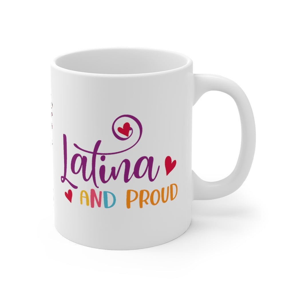 Latina and Proud Mug 11oz Gift for Latinas Hispanic heritage mug - I Love Heartstrings