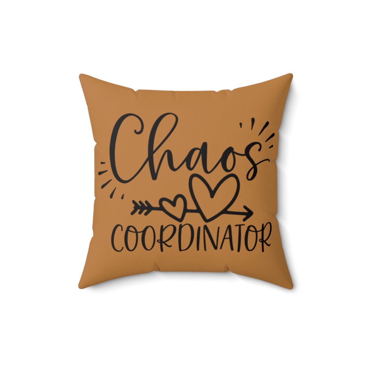 Light Brown Chaos Coordinator / Best Mom Ever Polyester Square Pillow Two-sided Quote pillow for Mom Busy Mom Pillow Gift for Mother - I Love Heartstrings