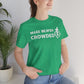 Make Heaven Crowded Christian Unisex Short Sleeve Tee - I Love Heartstrings