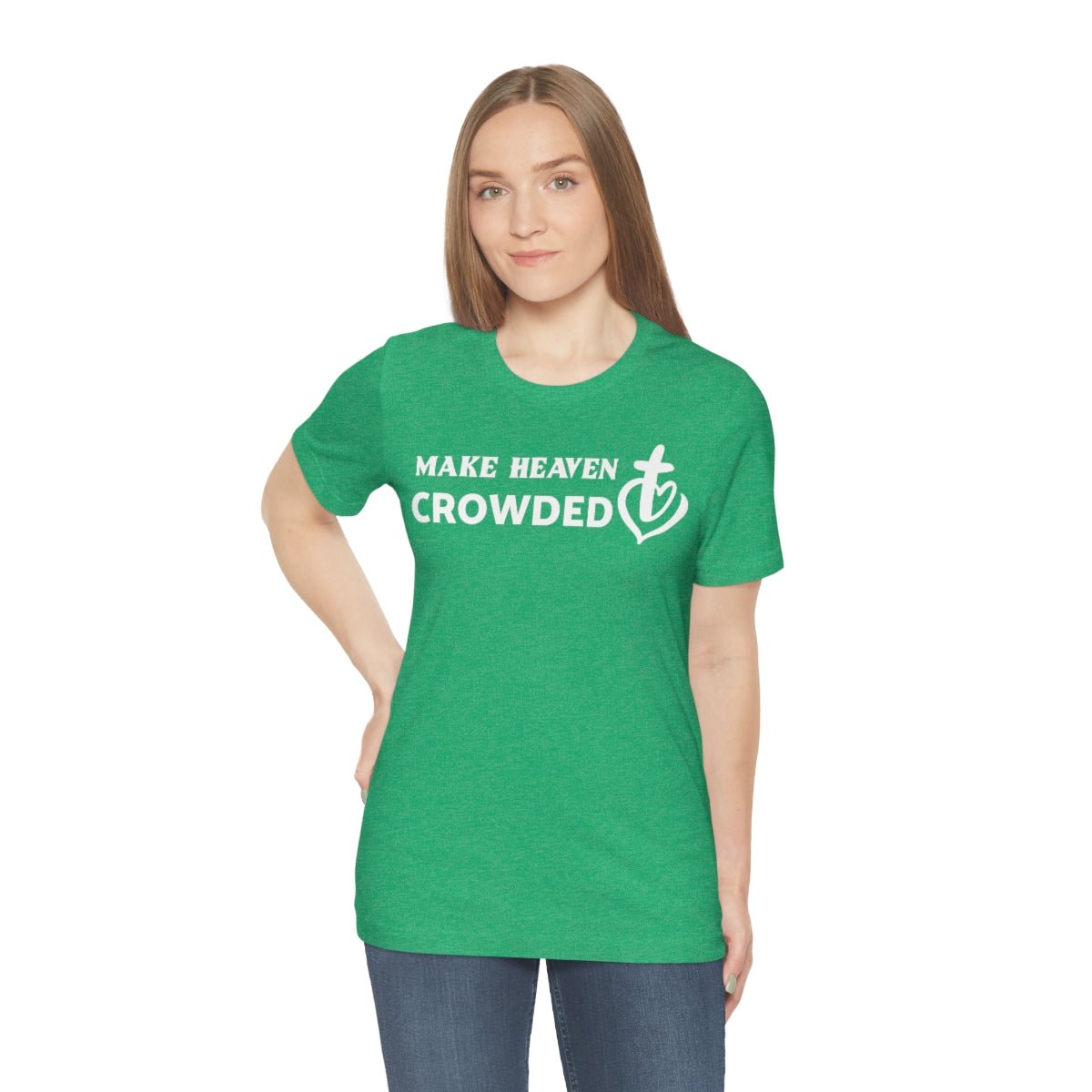 Make Heaven Crowded Christian Unisex Short Sleeve Tee - I Love Heartstrings
