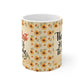 Retirement Quote Ceramic Mug 11oz - I Love Heartstrings