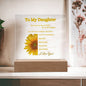 To My Daughter Plaque, Nightlight for Daughter, Moving gift, Lighted Acrylic Display, LED Plaque, Inspirational Quote - I Love Heartstrings