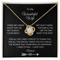 To My Wonderful Wife Love Knot necklace for your spouse - I Love Heartstrings