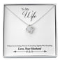 To Wife from Husband Love Knot Necklace Anniversary gift CZ jewelry gift birthday jewelry - I Love Heartstrings